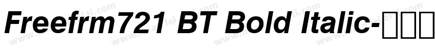 Freefrm721 BT Bold Italic字体转换
